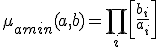 \mu_{amin}(a,b) = \prod_i \left[ \frac{b_i}{a_i} \right]